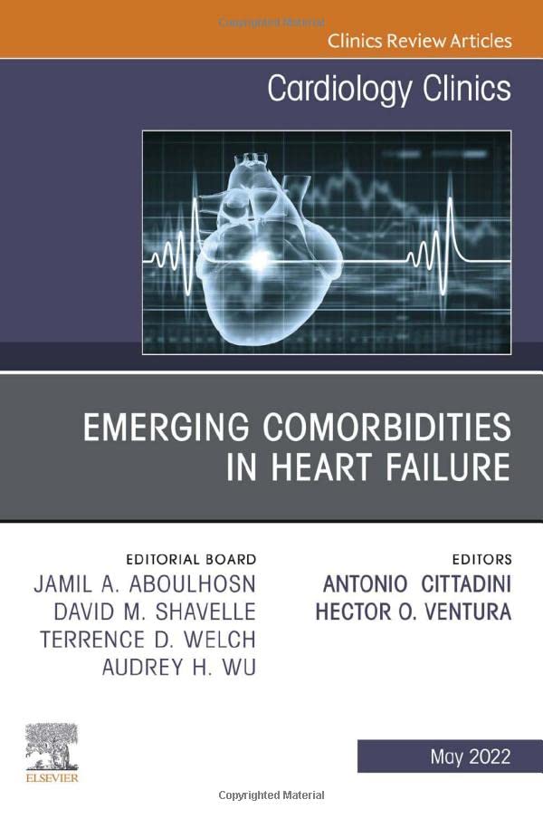 Emerging Comorbidities in Heart Failure, An Issue of Cardiology Clinics (Volume 40-2) (The Clinics: Internal Medicine, Volume 40-2) (Original PDF from Publisher)