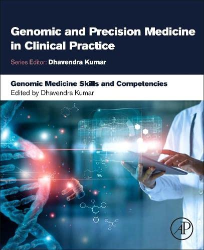 Genomic Medicine Skills and Competencies (Genomic and Precision Medicine in Clinical Practice) (Original PDF from Publisher)