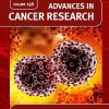 Hepatobiliary Cancers: Translational Advances and Molecular Medicine (Volume 156) (Advances in Cancer Research, Volume 156) (Original PDF from Publisher)