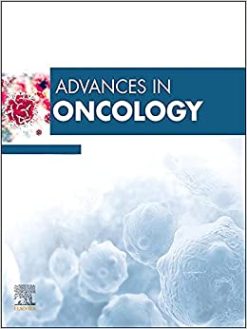 Advances in Oncology, 2022 (Volume 2-1) (Advances, Volume 2-1) (Original PDF from Publisher)