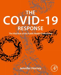 The COVID-19 Response: The Vital Role of the Public Health Professional (Original PDF from Publisher)