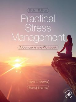 Practical Stress Management: A Comprehensive Workbook, 8th Edition (Original PDF from Publisher)