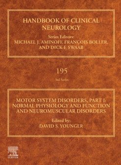 Motor System Disorders, Part I: Normal Physiology and Function and Neuromuscular Disorders, Volume 195 (EPUB)