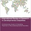 Contemporary Issues in Evaluating Treatment in Neurodevelopmental Disorders (Volume 62) (International Review of Research in Developmental Disabilities, Volume 62) (Original PDF from Publisher)