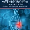 DNA Interactions with Drugs and Other Small Ligands: Single Molecule Approaches and Techniques (Original PDF from Publisher)