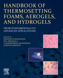 Handbook of Thermosetting Foams, Aerogels, and Hydrogels: From Fundamentals to Advanced Applications (Original PDF from Publisher)
