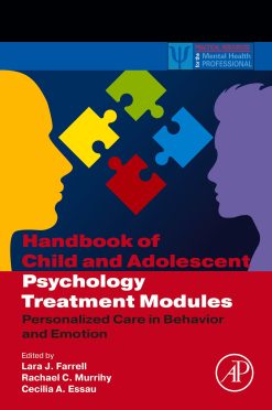 Handbook of Child and Adolescent Psychology Treatment Modules: Personalized Care in Behavior and Emotion (Original PDF from Publisher)