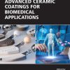 Advanced Ceramic Coatings for Biomedical Applications (Original PDF from Publisher)