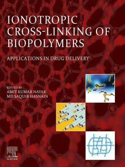 Ionotropic Cross-Linking of Biopolymers: Applications in Drug Delivery (EPUB)