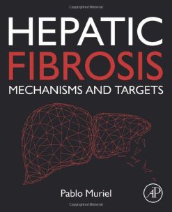 Hepatic Fibrosis: Mechanisms and Targets (Original PDF from Publisher)