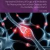 Nanowired Delivery of Drugs and Antibodies for Neuroprotection in Brain Diseases with Co-morbidity Factors Part A, Volume 171 (EPUB)