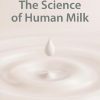 The Science of Human Milk (Original PDF from Publisher)