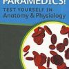 Paramedics! Test yourself in Anatomy and Physiology (Original PDF from Publisher)