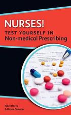 Nurses! Test Yourself in Non-medical Prescribing (Original PDF from Publisher)