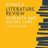 Doing a Literature Review in Health and Social Care: A practical guide, Fourth Edition (EPUB)