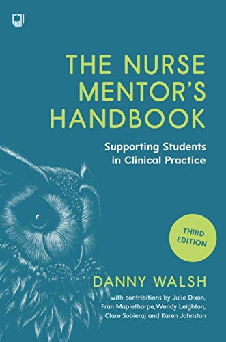 The Nurse Mentor’s Handbook: Supporting Students in Clinical Practice, 3rd Edition (Original PDF from Publisher)