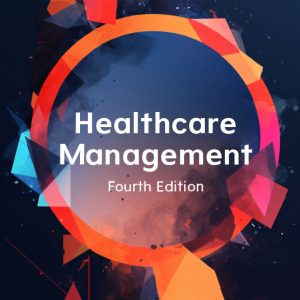 Healthcare Management, 4th Edition (Original PDF from Publisher)