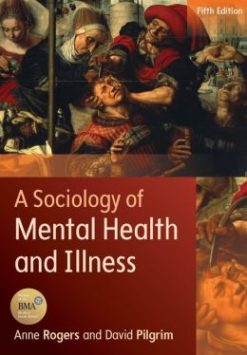 A Sociology of Mental Health and Illness (ORIGINAL PDF from Publisher)