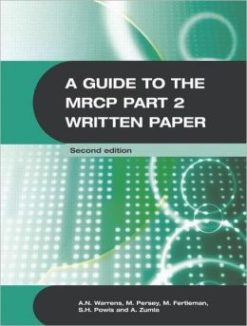 A Guide to the MRCP Part 2 Written Paper 2e