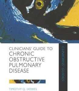 Clinicians’ Guide to Chronic Obstructive Pulmonary Disease (Original PDF from Publisher)