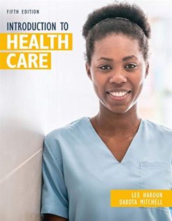 Introduction to Health Care, 5th Edition (Original PDF from Publisher)
