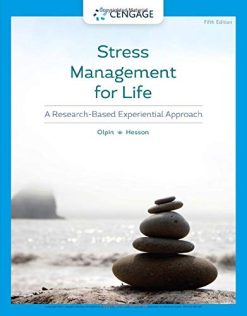 Stress Management for Life: A Research-Based Experiential Approach, 5th Edition (Original PDF from Publisher)