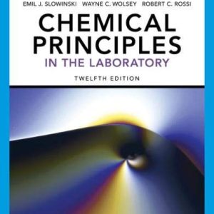Chemical Principles in the Laboratory, 12th Edition (Original PDF from Publisher)