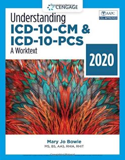 Understanding ICD-10-CM and ICD-10-PCS: A Worktext – 2020, 5th Edition (Original PDF from Publisher)