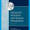 Advanced Nutrition and Human Metabolism, 8th Edition (Original PDF from Publisher)