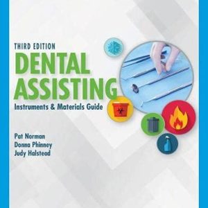 Dental Assisting Instruments and Materials Guide, 3rd Edition (Original PDF from Publisher)