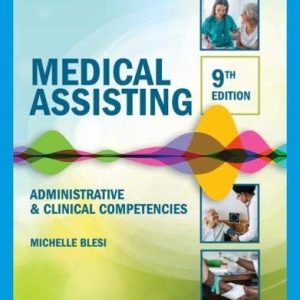 Medical Assisting: Administrative & Clinical Competencies, 9th Edition (Original PDF from Publisher)