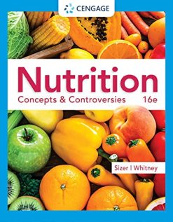 Nutrition: Concepts & Controversies, 16 Edition (Original PDF from Publisher)