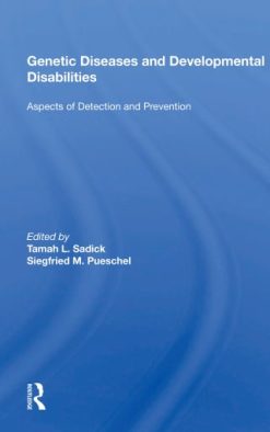 Genetic Diseases And Development Disabilities: Aspects Of Detection And Prevention (Original PDF from Publisher)