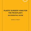 Plastic Surgery Vivas for the FRCS(Plast): An Essential Guide (Original PDF from Publisher)