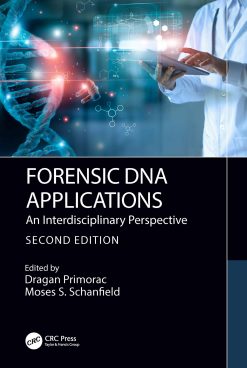 Forensic DNA Applications: An Interdisciplinary Perspective, 2nd Edition (Original PDF from Publisher)