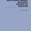 Routledge Library Editions: History of Medicine (Original PDF from Publisher)