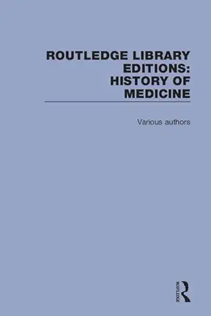 Routledge Library Editions: History of Medicine (Original PDF from Publisher)
