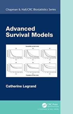Advanced Survival Models (Chapman & Hall/CRC Biostatistics Series) (Original PDF from Publisher)