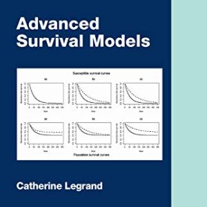 Advanced Survival Models (Chapman & Hall/CRC Biostatistics Series) (Original PDF from Publisher)