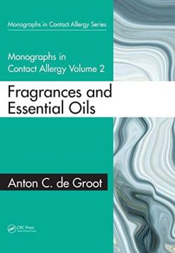 Monographs in Contact Allergy: Volume 2: Fragrances and Essential Oils (Original PDF from Publisher)