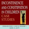 Fecal Incontinence and Constipation in Children: Case Studies (Original PDF from Publisher)