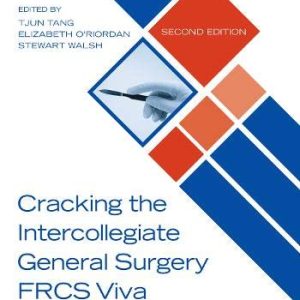 Cracking the Intercollegiate General Surgery FRCS Viva, 2nd Edition (Original PDF from Publisher)