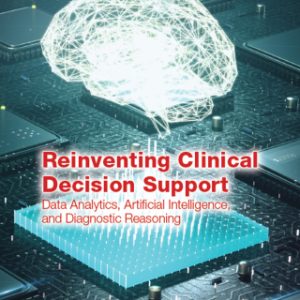 Reinventing Clinical Decision Support (Original PDF from Publisher)