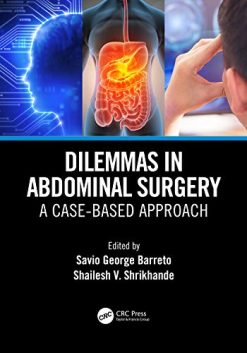 Dilemmas in Abdominal Surgery: A Case-Based Approach (Original PDF from Publisher)