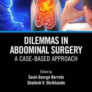 Dilemmas in Abdominal Surgery: A Case-Based Approach (Original PDF from Publisher)