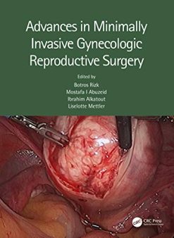 Advances in Minimally Invasive Gynecologic Reproductive Surgery (Original PDF from Publisher)