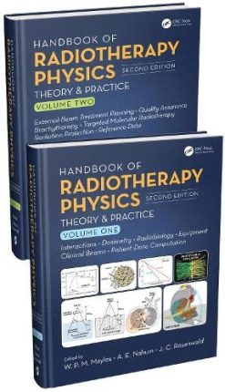 Handbook of Radiotherapy Physics: Theory and Practice, Second Edition, Two Volume Set (High Quality Image PDF)