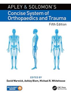 Apley and Solomon’s Concise System of Orthopaedics and Trauma, 5th Edition (Original PDF from Publisher)