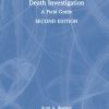 Death Investigation: A Field Guide, 2nd Edition (Original PDF from Publisher)