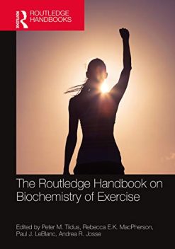 The Routledge Handbook on Biochemistry of Exercise (Routledge International Handbooks) (Original PDF from Publisher)